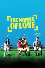 The Names of Love (2010)