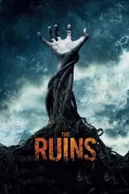 The Ruins (2008)