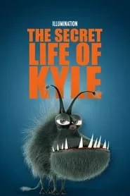 The Secret Life of Kyle (2017)