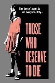 Those Who Deserve To Die (2020)