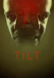 Tilt (2017)