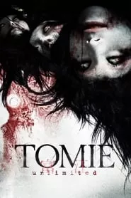 Tomie: Unlimited (2011)