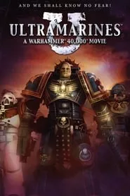 Ultramarines: A Warhammer 40,000 Movie (2010)