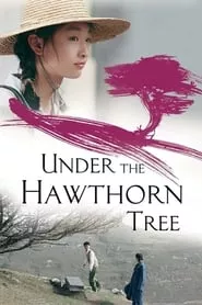 Under the Hawthorn Tree (2010)