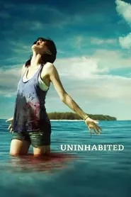 Uninhabited (2010)