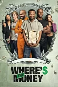 Where’s the Money (2017)