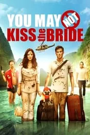 You May Not Kiss the Bride (2011)