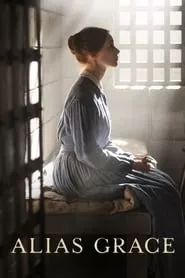 Alias Grace (2017) Season 1