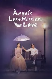 Angel’s Last Mission: Love (2019) Season 1