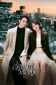 As Beautiful As You (2024) Season 1