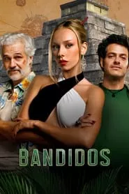 Bandidos (2024) Season 2