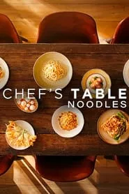 Chef’s Table: Noodles (2024) Season 1