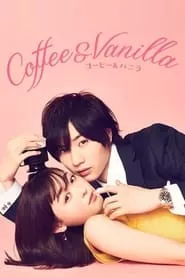 Coffee & Vanilla (2019) Season 1