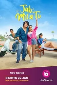 Jab Mila Tu (2024) Season 1