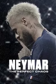 Neymar: The Perfect Chaos (2022) Season 1