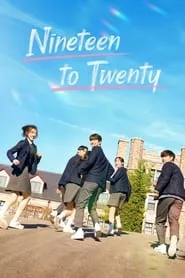 Nineteen to Twenty (2023) Season 1