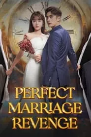 Perfect Marriage Revenge (2023) Season 1