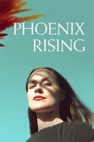 Phoenix Rising (2022) Season 1