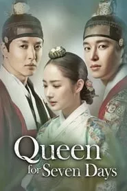 Queen For Seven Days (2017) Season 1