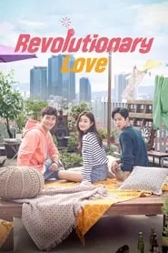 Revolutionary Love (2017) Season 1