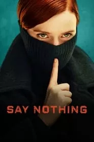 Say Nothing (2024) Season 1