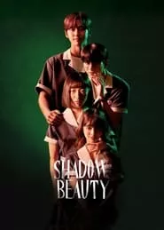 Shadow Beauty (2021) Season 1