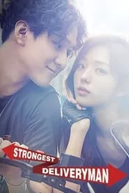 Strongest Deliveryman (2017) Season 1