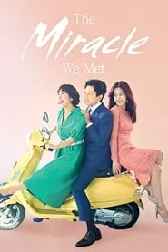 The Miracle We Met (2018) Season 1