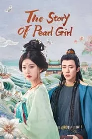 The Story of Pearl Girl (2024) Season 1