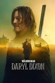 The Walking Dead: Daryl Dixon (2023) Season 2