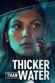 Thicker Than Water (2023) Season 1