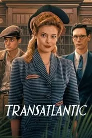 Transatlantic (2023) Season 1