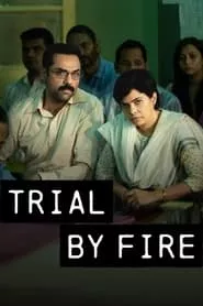 Trial by Fire (2023) Season 1