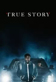 True Story (2021) Season 1