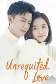 Unrequited Love (2019) Season 1