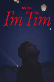 Avicii – I’m Tim (2024)