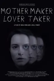 Mother Maker Lover Taker (2024)